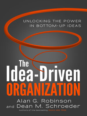 cover image of The Idea-Driven Organization